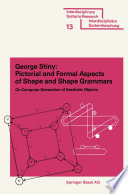 Pictorial and formal aspects of shape and shape grammars /
