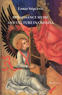 Renaissance music and culture in Croatia /