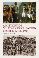 A history of military occupation from 1792 to 1914 /