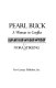 Pearl Buck, a woman in conflict /