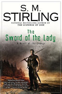 The sword of the lady : a novel of the change /