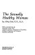 The sexually healthy woman /