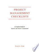 Project management checklists : a complete guide for exterior and interior construction /