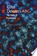 Gilles Deleuze's ABCs : the folds of friendship /