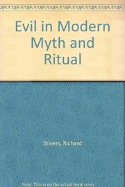 Evil in modern myth and ritual /