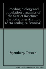Breeding biology and population dynamics of the Scarlet Rosefinch Carpodacus erythrinus /