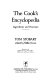 The cook's encyclopedia : ingredients and processes /