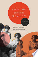 From the Jewish provinces : selected stories /