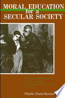 Moral education for a secular society : the development of morale laïque in nineteenth century France /