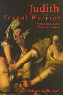 Judith, sexual warrior : women and power in Western culture /
