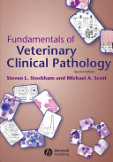 Fundamentals of veterinary clinical pathology /