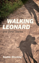 Walking Leonard and other stories /