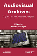 Audiovisual archives : digital text and discourse analysis /