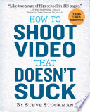 How to shoot video that doesn't suck /