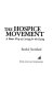 The Hospice movement : a better way of caring for the dying /