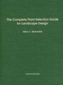 The complete plant selection guide for landscape design /