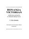 Bonanza Victorian : architecture and society in Colorado mining towns /