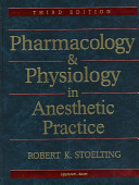 Pharmacology and physiology in anesthetic practice /