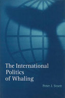 The international politics of whaling /