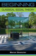Beginning classical social theory /