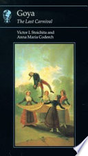 Goya : the last carnival /