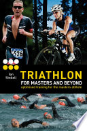 Triathlon for masters and beyond /