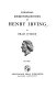 Personal reminiscences of Henry Irving.