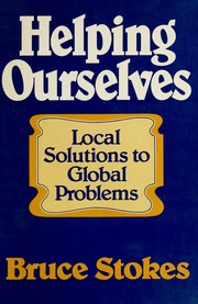 Helping ourselves : local solutions to global problems /