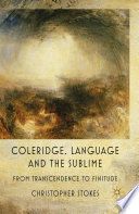 Coleridge, Language and the Sublime : From Transcendence to Finitude /