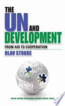 The UN and development : from aid to cooperation /