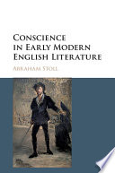 Conscience in early modern English literature /