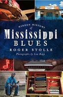 Hidden history of Mississippi blues /