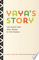 Yaya's story : the quest for well-being in the world /