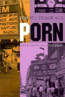 Porn : myths for the twentieth century /