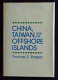 China, Taiwan, and the offshore islands : together with an implication for Outer Mongolia and Sino-Soviet relations /