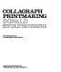 Collagraph printmaking /
