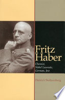 Fritz Haber : chemist, Nobel Laureate, German, Jew /