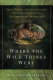 Where the wild things were : life, death, and ecological wreckage in a land of vanishing predators /