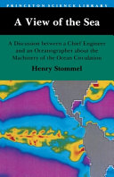 A view of the sea : a discussion between a chief engineer and an oceanographer about the machinery of the ocean circulation /