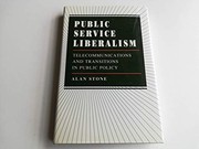 Public service liberalism : telecommunications and transitions in public policy /