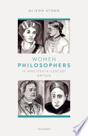 Women philosophers in nineteenth-century Britain /