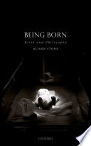 Being born : birth and philosophy /