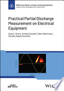 Practical partial discharge measurement on electrical equipment /