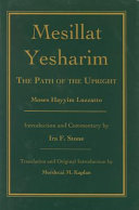 Mesillat Yesharim : the path of the upright /