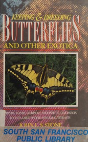 Keeping & breeding butterflies and other exotica : praying mantis, scorpions, stick insects, leaf insects, locusts, large spiders, and leaf-cutter ants /