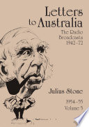 Letters to Australia : the radio broadcasts (1942-72) : essays from 1954-1955.
