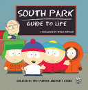 South Park guide to life /