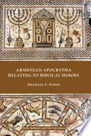 Armenian Apocrypha relating to biblical heroes /