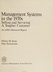 Management systems in the 1970s: selling and servicing a tougher customer /