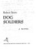 Dog soldiers : a novel /
